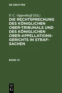 Die Rechtsprechung des Königlichen Ober-Tribunals und des Königlichen Ober-Appellations-Gerichts in Straf-Sachen. Band 14_cover