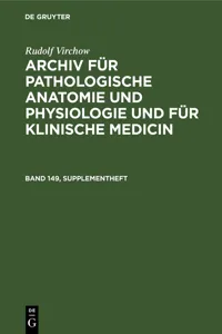 Rudolf Virchow: Archiv für pathologische Anatomie und Physiologie und für klinische Medicin. Band 149, Supplementheft_cover