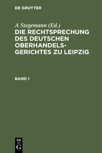 Die Rechtsprechung des Deutschen Oberhandelsgerichtes zu Leipzig. Band 1_cover