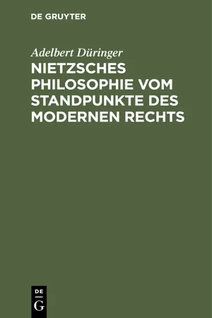 Nietzsches Philosophie vom Standpunkte des modernen Rechts