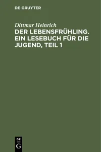 Der Lebensfrühling. Ein Lesebuch für die Jugend, Teil 1_cover