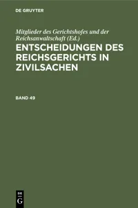 Entscheidungen des Reichsgerichts in Zivilsachen. Band 49_cover