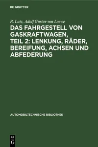 Das Fahrgestell von Gaskraftwagen, Teil 2: Lenkung, Räder, Bereifung, Achsen und Abfederung_cover