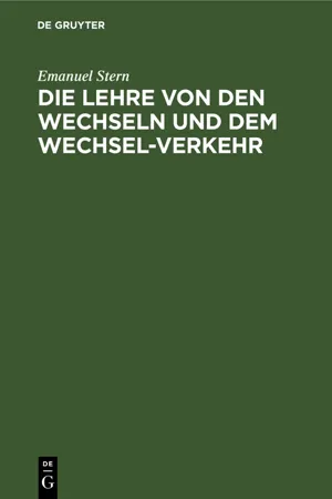 Die Lehre von den Wechseln und dem Wechsel-Verkehr