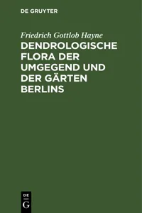 Dendrologische Flora der Umgegend und der Gärten Berlins_cover