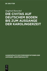 Die Civitas auf deutschem Boden bis zum Ausgange der Karolingerzeit_cover