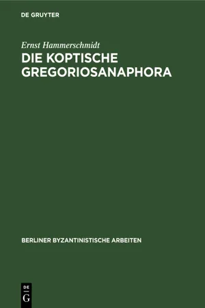 Die Koptische Gregoriosanaphora