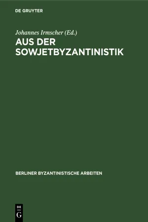 Aus der Sowjetbyzantinistik