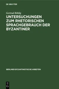 Untersuchungen zum rhetorischen Sprachgebrauch der Byzantiner_cover