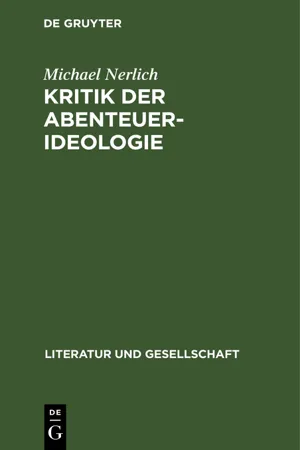 Michael Nerlich: Kritik der Abenteuer-Ideologie. Teil 1