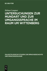 Untersuchungen zur Mundart und zur Umgangssprache im Raum um Wittenberg_cover