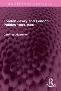 London Jewry and London Politics 1889-1986_cover