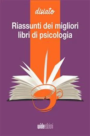 Riassunti dei migliori libri di psicologia e comunicazione