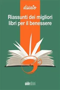 Riassunti dei migliori libri per il benessere_cover