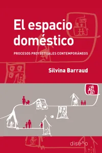 EL ESPACIO DOMÉSTICO: PROCESOS PROYECTUALES CONTEMPORÁNEOS_cover