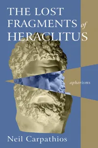 The Lost Fragments of Heraclitus_cover