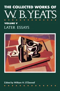 The Collected Works of W.B. Yeats Vol. V: Later Essays_cover