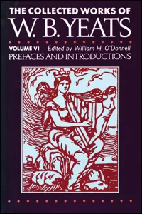 The Collected Works of W.B. Yeats Vol. VI: Prefaces and Introductions_cover