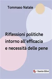 Riflessione politica intorno all'efficacia e necessità delle pene_cover