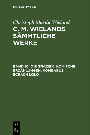 Die Grazien, Komische Erzählungen, Kombabus, Schach Lolo