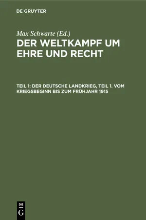 Der deutsche Landkrieg, Teil 1. Vom Kriegsbeginn bis zum Frühjahr 1915