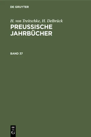 H. von Treitschke; H. Delbrück: Preußische Jahrbücher. Band 37