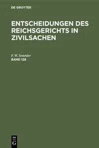 Entscheidungen des Reichsgerichts in Zivilsachen. Band 128_cover