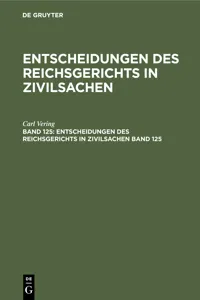 Entscheidungen des Reichsgerichts in Zivilsachen. Band 125_cover