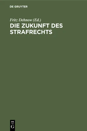 Die Zukunft des Strafrechts