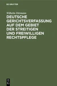 Deutsche Gerichtsverfassung auf dem Gebiet der streitigen und freiwilligen Rechtspflege_cover