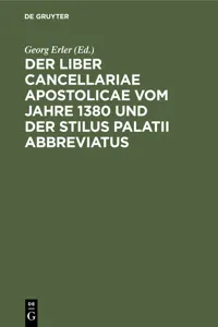 Der Liber Cancellariae Apostolicae vom Jahre 1380 und der Stilus palatii abbreviatus_cover