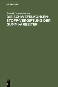 Die Schwefelkohlenstoff-Vergiftung der Gummi-Arbeiter_cover