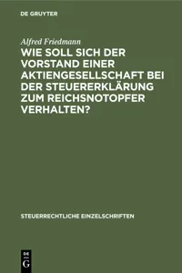 Wie soll sich der Vorstand einer Aktiengesellschaft bei der Steuererklärung zum Reichsnotopfer verhalten?_cover