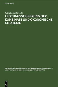 Leistungssteigerung der Kombinate und ökonomische Strategie_cover