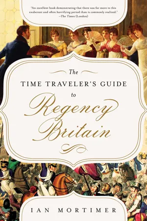 The Time Traveler's Guide to Regency Britain