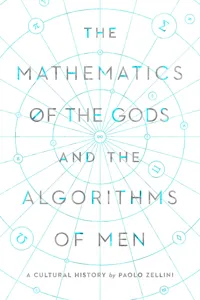 The Mathematics of the Gods and the Algorithms of Men_cover