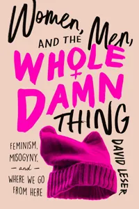 Women, Men, and the Whole Damn Thing_cover