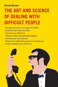 The Art and Science of Dealing with Difficult People_cover