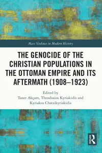 The Genocide of the Christian Populations in the Ottoman Empire and its Aftermath_cover