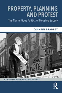 Property, Planning and Protest: The Contentious Politics of Housing Supply_cover