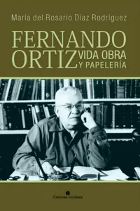 Fernando Ortiz. Vida, obra y papelería_cover