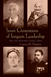 Seven Generations of Iroquois Leadership_cover