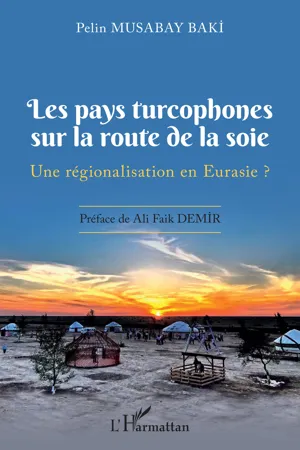 Les pays turcophones sur la route de la soie