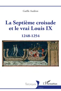 La Septième croisade et le vrai Louis IX_cover