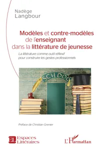 Modèles et contre-modèles de l'enseignant dans la littérature de jeunesse_cover