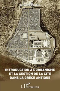 Introduction à l'urbanisme et la gestion de la Cité dans la Grèce antique_cover