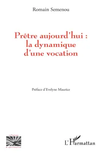 Prêtre aujourd'hui : la dynamique d'une vocation_cover