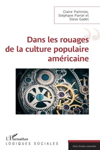 Dans les rouages de la culture populaire américaine_cover