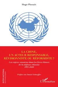 La Chine, un acteur responsable, révisionniste ou réformiste ?_cover