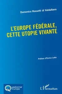 L'Europe fédérale, cette utopie vivante_cover